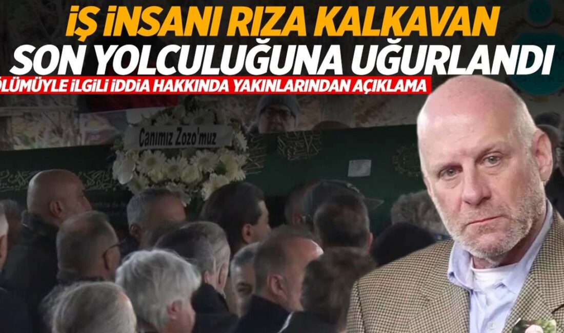 Billur Kalkavan’ın kardeşi Rıza Kalkavan son yolculuğuna uğurlandı! Yakınları sahte alkol iddiaları üzerine konuştu