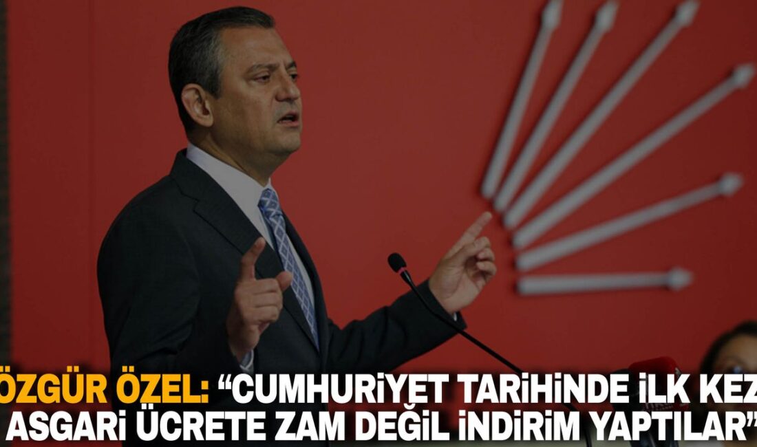 Özgür Özel: “Cumhuriyet tarihinde ilk kez asgari ücrete zam değil indirim yaptılar”