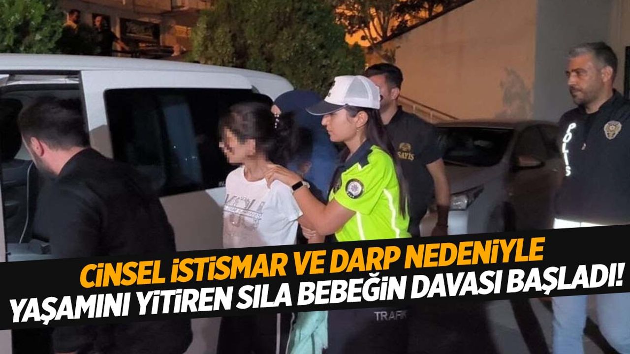 Sıla bebeğin mahkemesi başladı! 5 sanık hakim karşısında!