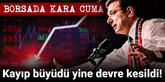 Borsa İstanbul’da Düşüş Devam Ediyor!